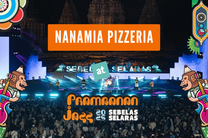 Dari Tungku ke Panggung: Cerita Sukses Nanamia Pizzeria di Prambanan Jazz Festival 2025